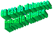 en cas de violencesbrisez le silence